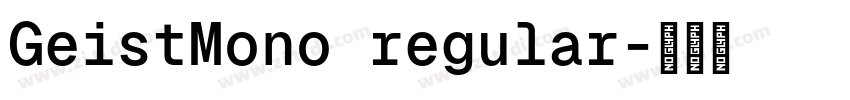 GeistMono regular字体转换